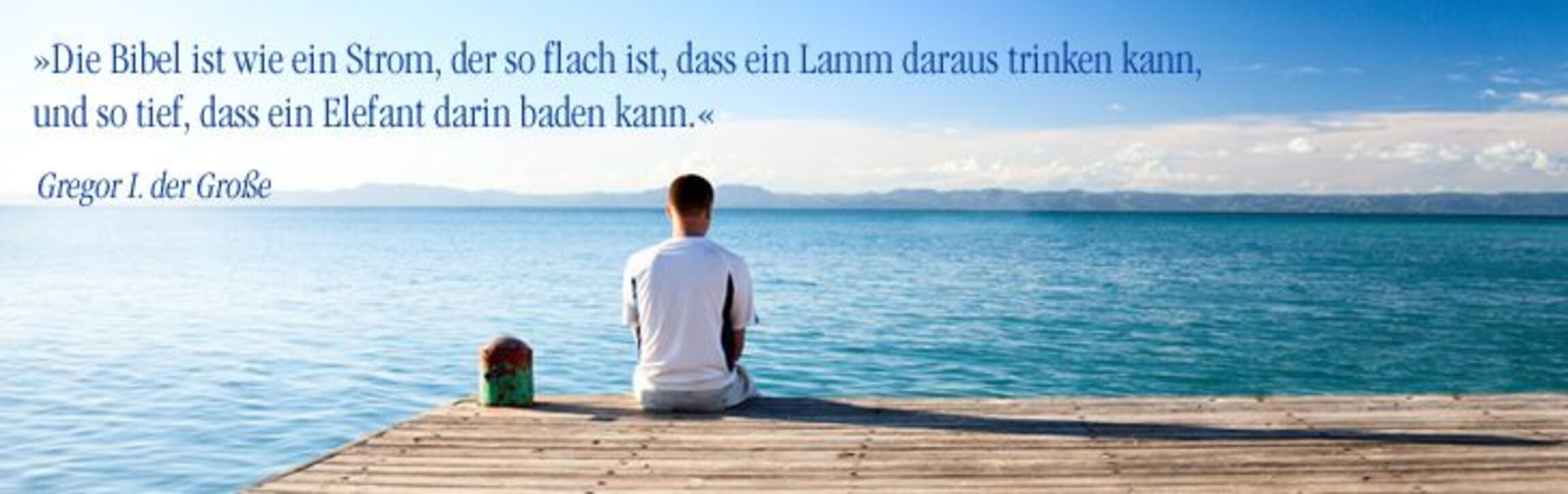 Die Bibel ist wie ein Strom